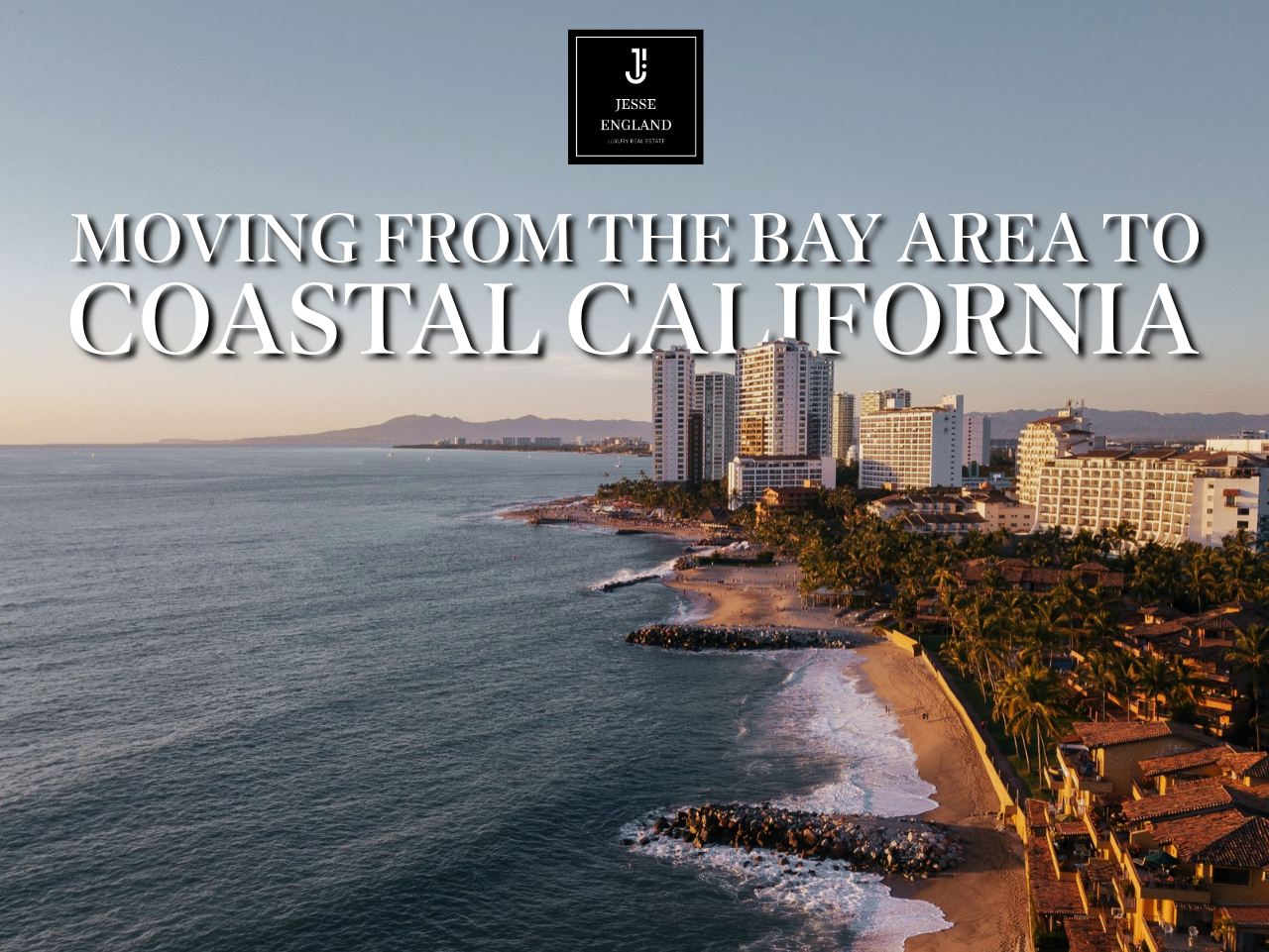 Moving from the Bay Area to Santa Cruz, Monterey or Carmel